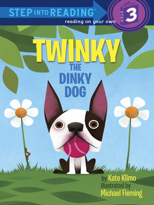 Title details for Twinky the Dinky Dog by Kate Klimo - Available